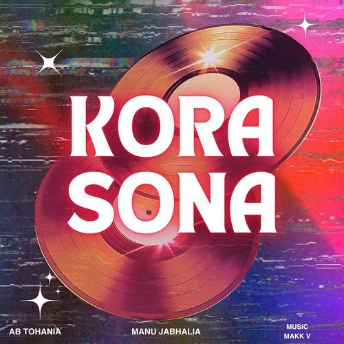 Kora Sona Manu Jabhalia MP3 Download