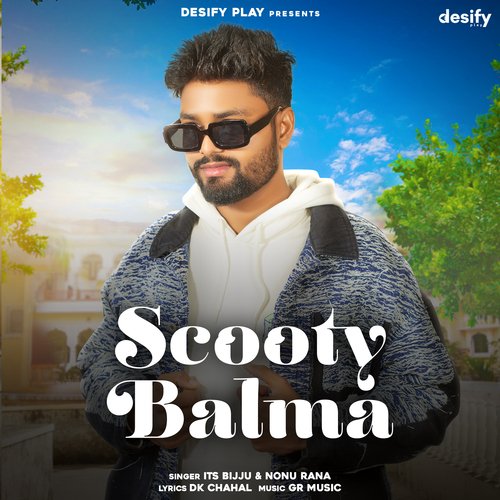 Scooty Balma Nonu Rana MP3 Download