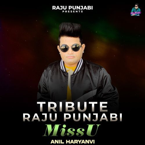 Tribute Raju Punjabi Miss U Anil Haryanvi MP3 Download