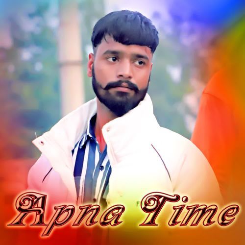 Apna Time Rabban Landhore Vala MP3 Download