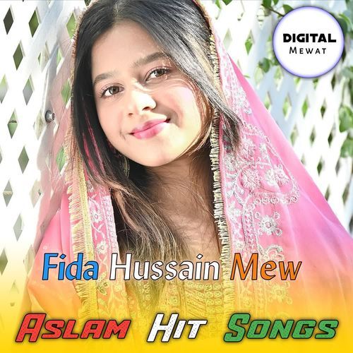 Aslam Hit songs Fida Hussain Mew MP3 Download