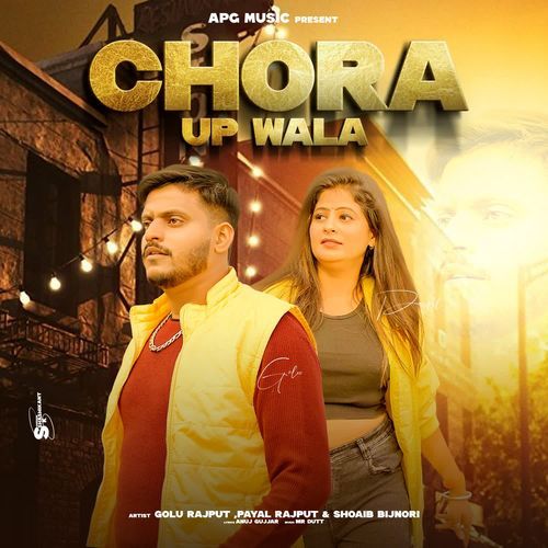 CHORA UP WALA Golu Rajput MP3 Download