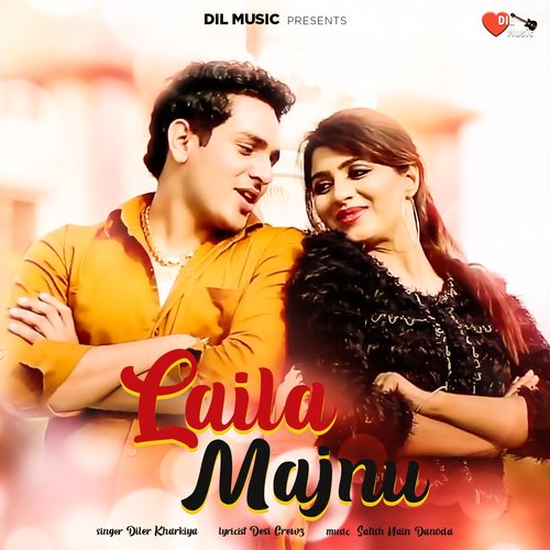 Laila Majnu Diler Kharkiya MP3 Download