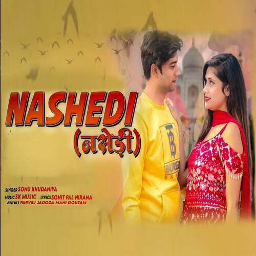 Nashedi Sonu Khudaniya MP3 Download