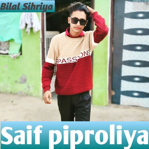 Saif Piproliya Bilal Sihriya MP3 Download