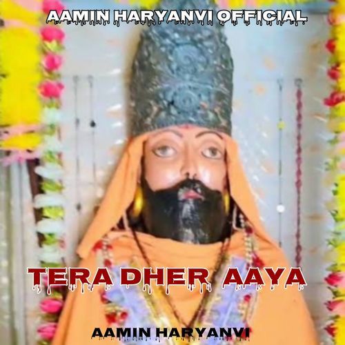 Tera Dher Aaya Aamin Haryanvi MP3 Download