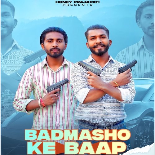 Badmasho Ke Baap Honey Prajapati MP3 Download