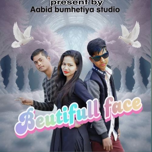 Beutifull face Aabid Bumhetiya MP3 Download