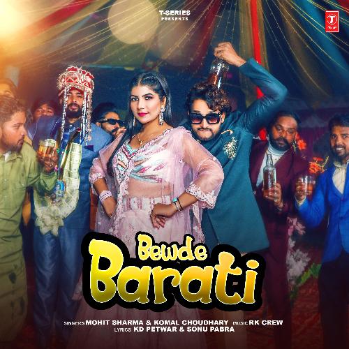 Bewde Barati Komal Chaudhary MP3 Download