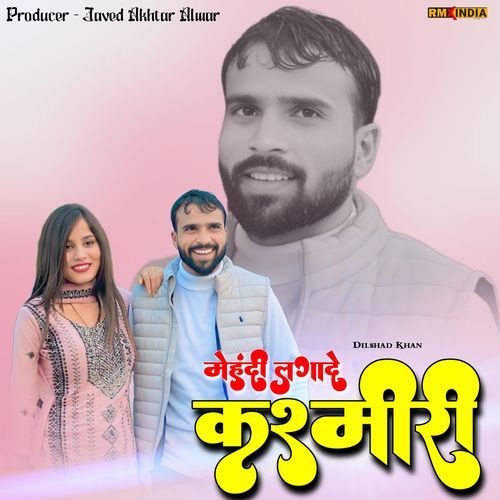 Mehndi Lagade Kashmiri Dilshad Khan MP3 Download