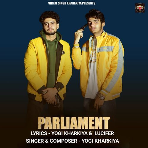 Parliament Yogi Kharkiya MP3 Download
