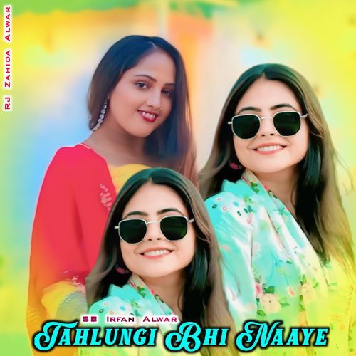 Tahlungi Bhi Naaye RJ Zahida Alwar MP3 Download