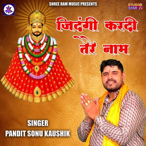 Jindgi Kardi Tere Naam Pandit Sonu Kaushik MP3 Download