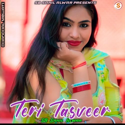 Teri Tasveer Chanchal Mewati MP3 Download