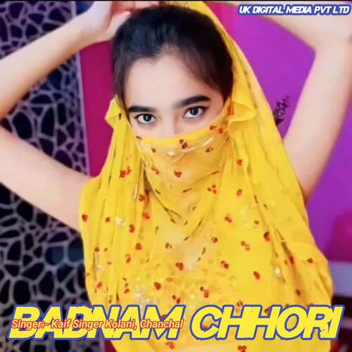 Badnam Chhori Kaif Singer Kolani Chanchal MP3 Download