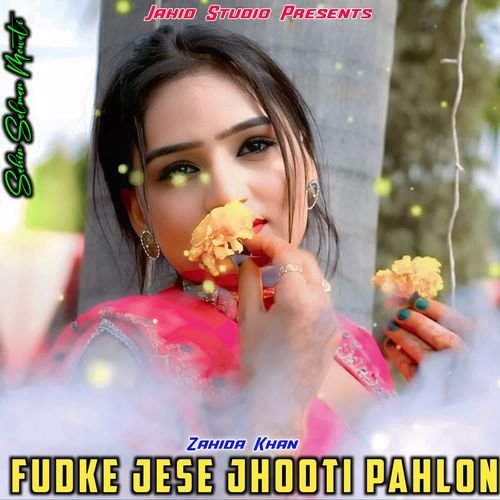 Fudke Jese Jhooti Pahlon Sahin Salman Mewati MP3 Download