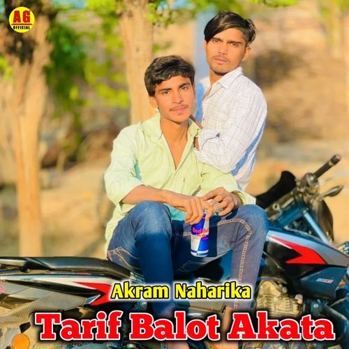 Tarif Balot Akata AKRAM NAHARIKA MP3 Download