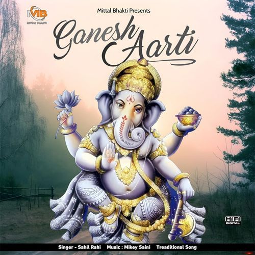 Ganesh Aarti Sahil Rahi MP3 Download