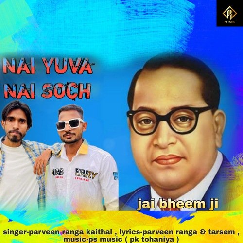 Nai Yuva Nai Soch Parveen Ranga Kaithal MP3 Download