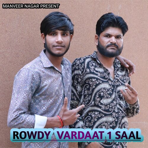 Rowdy Vardaat 1 Saal Manveer Nagar MP3 Download