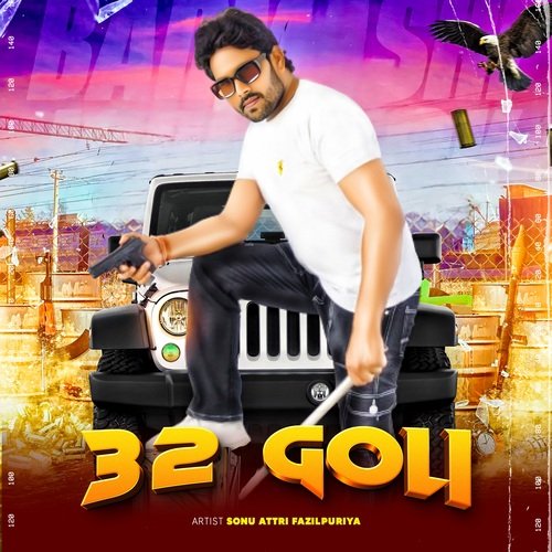 32 Goli Sonu Attri Fazilpuriya MP3 Download