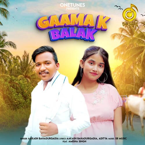 Gaama K Balak Aakash Bahadurgadia MP3 Download