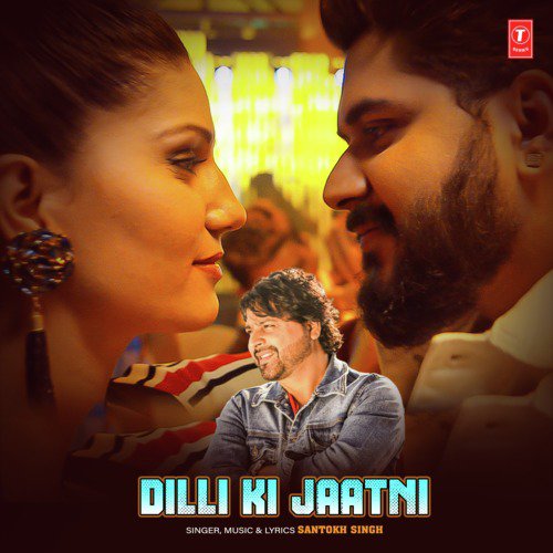 Dilli Ki Jaatni Santokh Singh MP3 Download