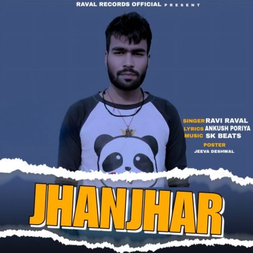 Jhanjhar Ravi Raval MP3 Download
