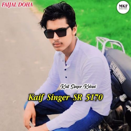 Kaif Singer Sr 5170 Kaif Singer Kolani MP3 Download