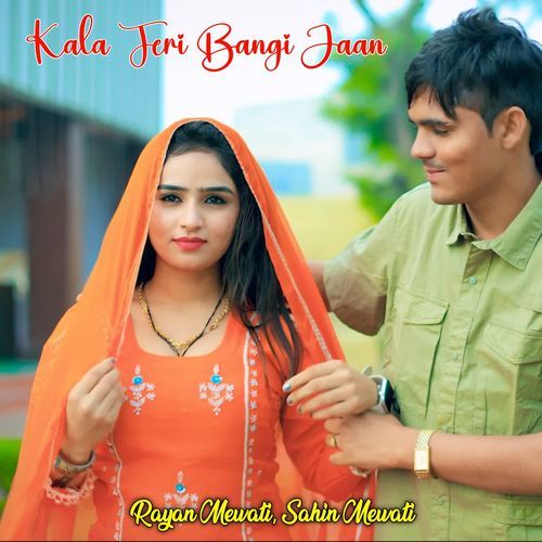 Kala Teri Bangi Jaan Rayan Mewati MP3 Download