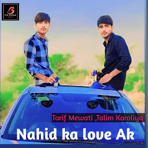 Nahid ka love Ak Talim karoliya MP3 Download
