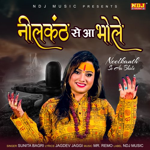 Neelkanth Se Aa Bhole Sunita Bagri MP3 Download