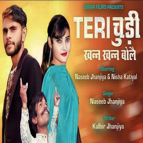 Teri Chudi Khan Khan Bole Naseeb Jhanjiya MP3 Download