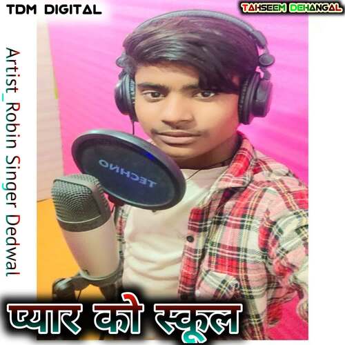 Peyar ko School Robin Singer Dedwal MP3 Download