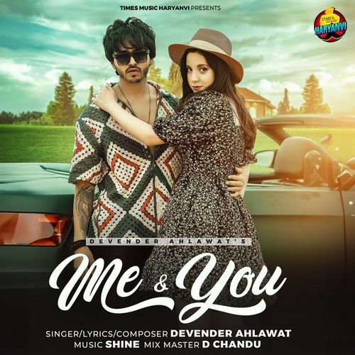 Me & You Devender Ahlawat MP3 Download
