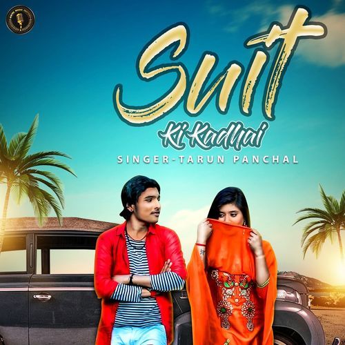 Suit Ki Kadhai Tarun Panchal (TR Music) MP3 Download