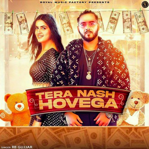 Tera Nash Hovega RB Gujjar MP3 Download