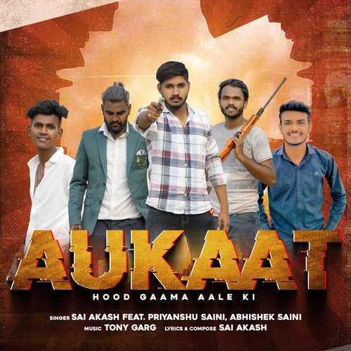 Aukaat (Hood Gaam Aale Ki) Sai Akash MP3 Download