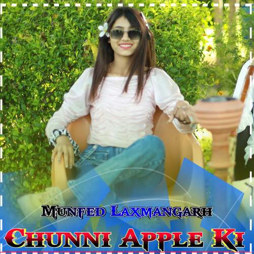 Chunni Apple Ki Munfed Laxmangarh MP3 Download