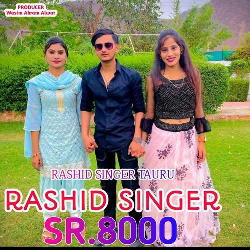 Rashid Singer SR 8000 Rashid Singer Tauru MP3 Download
