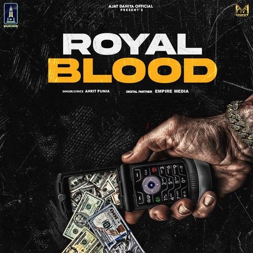 Royal Blood Ankit Punia MP3 Download
