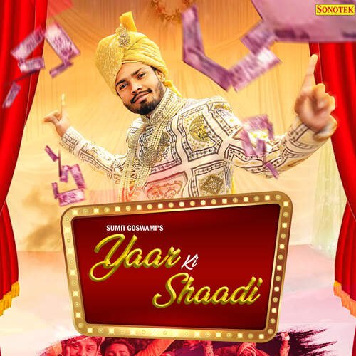 Yaar Ki Shaadi Sumit Goswami MP3 Download