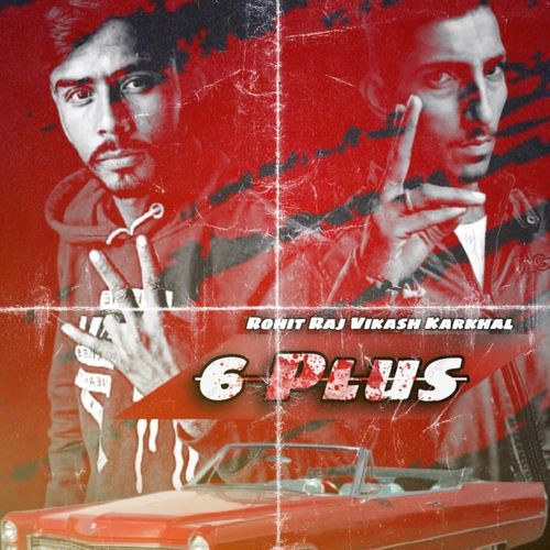 6 Plus Vikash Karkhal MP3 Download