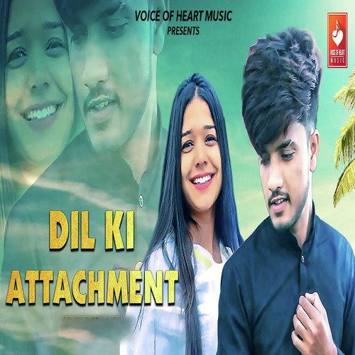 Dil Ki Attachment Vipin Foji MP3 Download