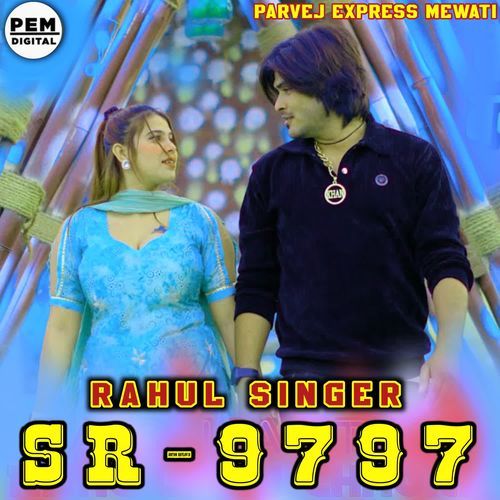SR9797 RAHUL SINGER Parvej Express Mewati MP3 Download