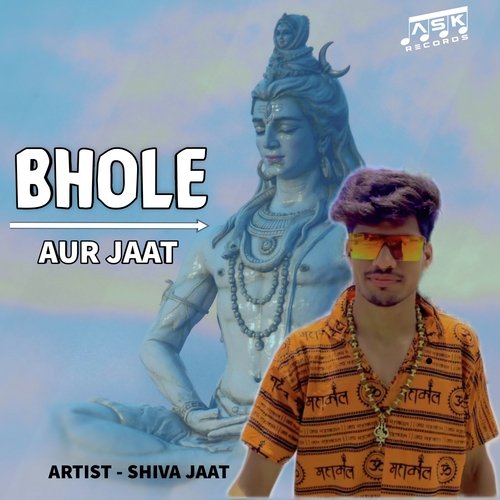 Bhole Aur Jaat Shiva Jaat MP3 Download