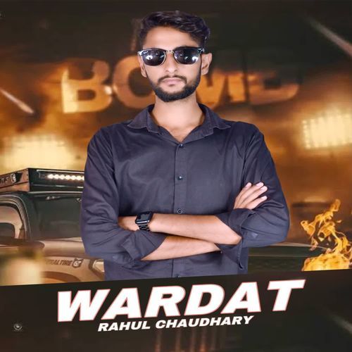 Wardat Rahul Choudhary MP3 Download