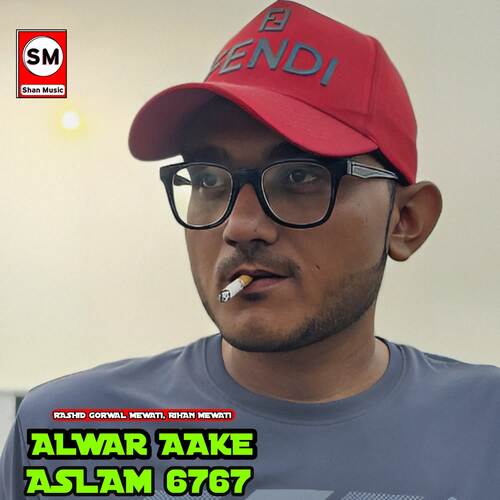 Alwar Aake Aslam 6767 Rihan Mewati MP3 Download