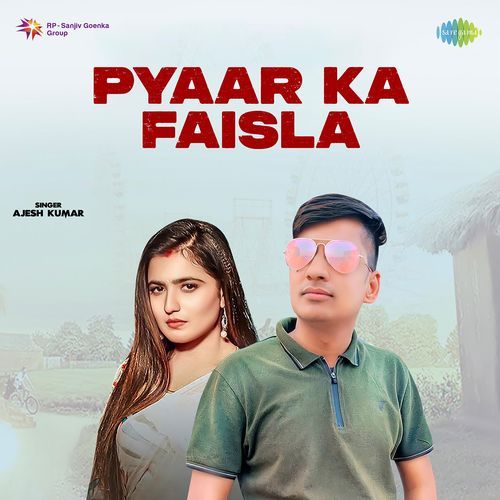 Pyaar Ka Faisla Ajesh Kumar MP3 Download