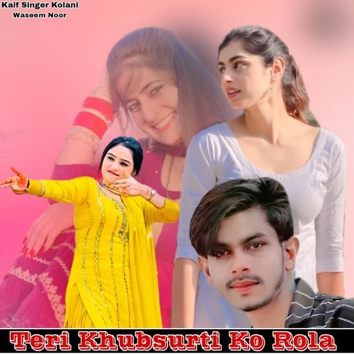 Teri Khubsurti Ko Rola Waseem Noor MP3 Download